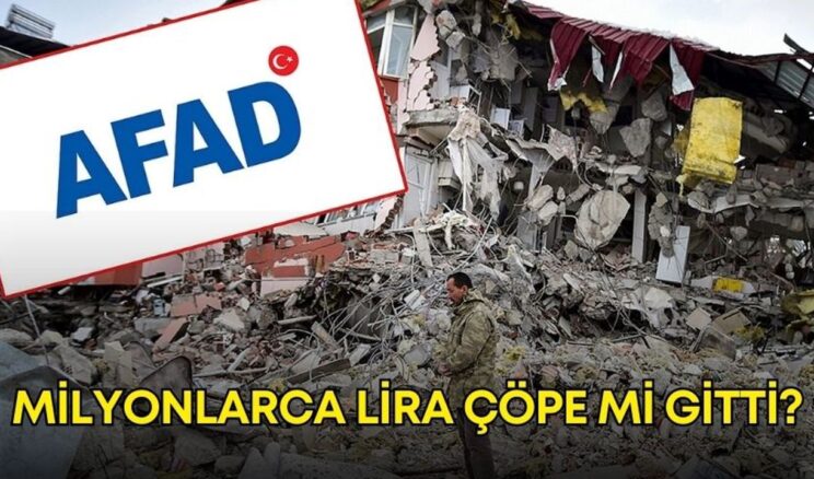 AFAD, beklenen açıklamayı yaptı: Milyonlarca lira çöpe mi gitti?